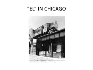 “EL” IN CHICAGO