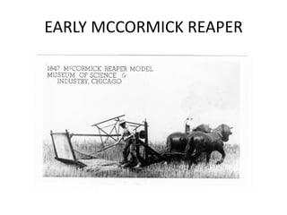 EARLY MCCORMICK REAPER