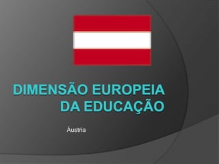 Dimensão Europeia da Educação Áustria 