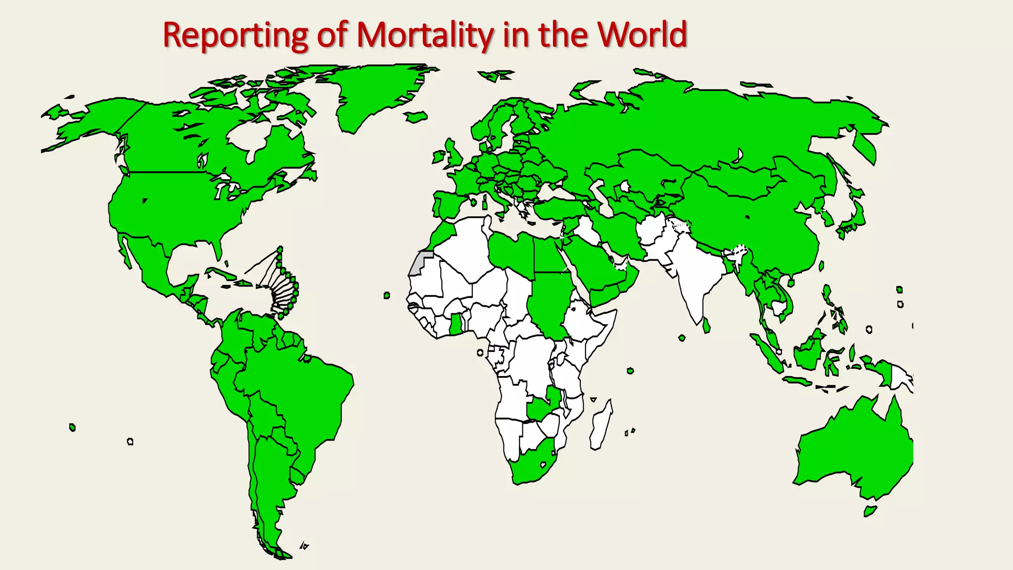 Reporting of Mortality in the World
 