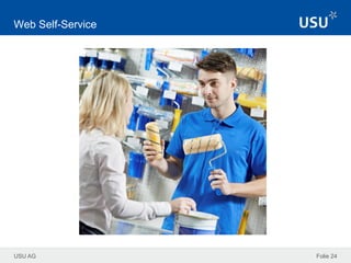 USU AG Folie 24
Web Self-Service
 