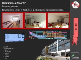 Habitaciones Zona VIP
Para sus empresarios.
Se cuenta con un servicio de habitaciones ejecutivas con las siguientes características
Zona VIP
32 habitaciones con:
• 33,0m2
• 1 Cama king,
• 1 baño,
• 1 sala,
• 1 closet,
• 1 tv
Sabemos Cómo
 