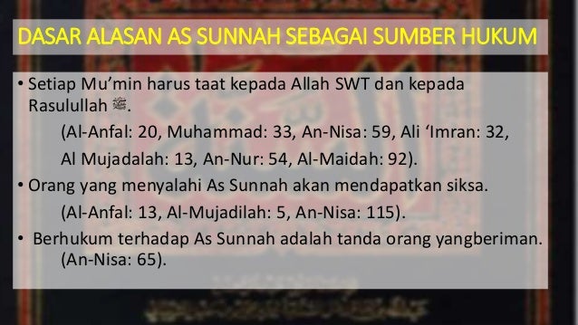 Sumber Hukum Islam Yang Utama Al Qur An Dan As Sunnah Sumber Hukum Islam Yang Utama Al Qur An Dan As Sunnah