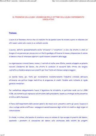 Microsoft Word - usura.doc - vademecum sulla usura.pdf   http://www.orsiniemidio.it/public/editor/vademecum sulla usura.pdf




1 di 27                                                                                                  07/04/2013 02:11
 