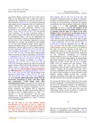 U.S. v. Guest, 383 U.S. 745 (1966)
86 S.Ct. 1170, 16 L.Ed.2d 239 Pictures added for emphasis
17 USC § 107 Limitations on Exclusive Rights – FAIR USE
© 2018 Thomson Reuters. No claim to original U.S. Government Works. 18
government officers; contrary to the view of the Court, I
think we are dealing here with a statute that seeks to
implement the Constitution, not with the ‘bare terms’ of
the Constitution. Section 241 is not confined to protecting
rights against private conspiracies that the Constitution or
another federal law also protects against private
interferences. No such duplicative function was
envisioned in its enactment. See Appendix in United
States v. Price, 383 U.S. 807, 86 S.Ct. 1163. Nor has this
Court construed s 241 in such a restrictive manner in
other contexts. Many of the rights that have been held to
be encompassed within s 241 are not additionally the
subject of protection of specific federal legislation or of
any provision of the Constitution addressed to private
individuals. For example, the prohibitions and remedies
of s 241 have been declared to apply, without regard to
whether the alleged violator was a government officer, to
interferences with the right to vote in a federal election,
Ex parte Yarbrough, 110 U.S. 651, 4 S.Ct. 152, 28 L.Ed.
274, or primary, United States v. Classic, 313 U.S. 299,
61 S.Ct. 1031, 85 L.Ed. 1368; the right to discuss public
affairs or petition for redress of grievances, United States
v. Cruikshank, 92 U.S. 542, 552, 23 L.Ed. 588, cf. Hague
v. CIO, 307 U.S. 496, 512—513, 59 S.Ct. 954, 962—963,
83 L.Ed. 1423 (opinion of Roberts, J.); Collins v.
Hardyman, 341 U.S. 651, 663, 71 S.Ct. 937, 942, 96
L.Ed. 1253 (dissenting opinion); the right to be protected
against violence while in the lawful custody of a federal
officer, Logan v. United States, 144 U.S. 263, 12 S.Ct.
617, 36 L.Ed. 429; and the right to inform of violations
of *780 federal law, In re Quarles and Butler, 158 U.S.
532, 15 S.Ct. 959, 39 L.Ed. 1080. The full import of our
decision in United States v. Price, 383 U.S. 787, at pp.
796—807, 86 S.Ct. 1152, at pp. 1158—1163, regarding s
241 is to treat the rights purportedly arising from the
Fourteenth Amendment in parity with those rights
just enumerated, **1190 arising from other
constitutional provisions. The reach of s 241 should not
vary with the particular constitutional provision that is the
source of the right. For purposes of applying s 241 to a
private conspiracy, the standard used to determine
whether, for example, the right to discuss public affairs or
the right to vote in a federal election is a ‘right * * *
secured * * * by the Constitution’ is the very same
standard to be used to determine whether the right to
equal utilization of state facilities is a ‘right * * * secured
* * * by the Constitution.’
For me, the right to use state facilities without
discrimination on the basis of race is, within the
meaning of s 241, a right created by, arising under and
dependent upon the Fourteenth Amendment and hence
is a right ‘secured’ by that Amendment. It finds its
source in that Amendment. As recognized in Strauder v.
West Virginia, 100 U.S. 303, 310, 25 L.Ed. 664, ‘The
Fourteenth Amendment makes no attempt to enumerate
the rights it designed to protect. It speaks in general terms,
and those are as comprehensive as possible. Its language
is prohibitory; but every prohibition implies the existence
of rights * * *.’ The Fourteenth Amendment
commands the State to provide the members of all
races with equal access to the public facilities it owns
or manages, and the right of a citizen to use those
facilities without discrimination on the basis of race is
a basic corollary of this command. Cf. Brewer v. Hoxie
School District No. 46, etc., 238 F.2d 91 (C.A.8th Cir.
1956). Whatever may be the status of the right to equal
utilization of privately owned facilities, see generally Bell
v. State of Maryland, 378 U.S. 226, 84 S.Ct. 1814, 12
L.Ed.2d 822, it must be emphasized that we *781 are
here concerned with the right to equal utilization of
public facilities owned or operated by or on behalf of
the State. To deny the existence of this right or its
constitutional stature is to deny the history of the last
decade, or to ignore the role of federal power, predicated
on the Fourteenth Amendment, in obtaining
nondiscriminatory access to such facilities. It is to do
violence to the common understanding, an understanding
that found expression in Titles III and IV of the Civil
Rights Act of 1964, 78 Stat. 246, 42 U.S.C. ss 2000b,
2000c (1964 ed.), dealing with state facilities. Those
provisions reflect the view that the Fourteenth
Amendment creates the right to equal utilization of state
facilities. Congress did not preface those titles with a
provision comparable to that in Title II5
explicitly creating
the right to equal utilization of certain privately owned
facilities. Congress rightly assumed that a specific
legislative declaration of the right was unnecessary, that
the right arose from the Fourteenth Amendment itself.
In reversing the District Court’s dismissal of the second
numberee paragraph, I would therefore hold that proof at
the trial of the conspiracy charged to the defendants in
that paragraph will establish a violation of s 241 without
regard to whether there is also proof that state law
enforcement officers actively connived in causing the
arrests of Negroes by means of false reports.
II.
My view as to the scope of s 241 requires that I reach the
question of constitutional power—whether s 241 or
legislation indubitably designed to punish entirely private
 
