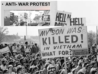• ANTI- WAR PROTEST
 
