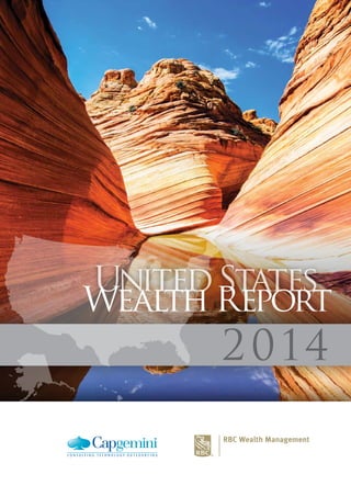 2014
UnitedStates
Wealth Report
UnitedStates
 