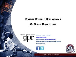 USYSA PR presentation on Event PR - Dennehy PR