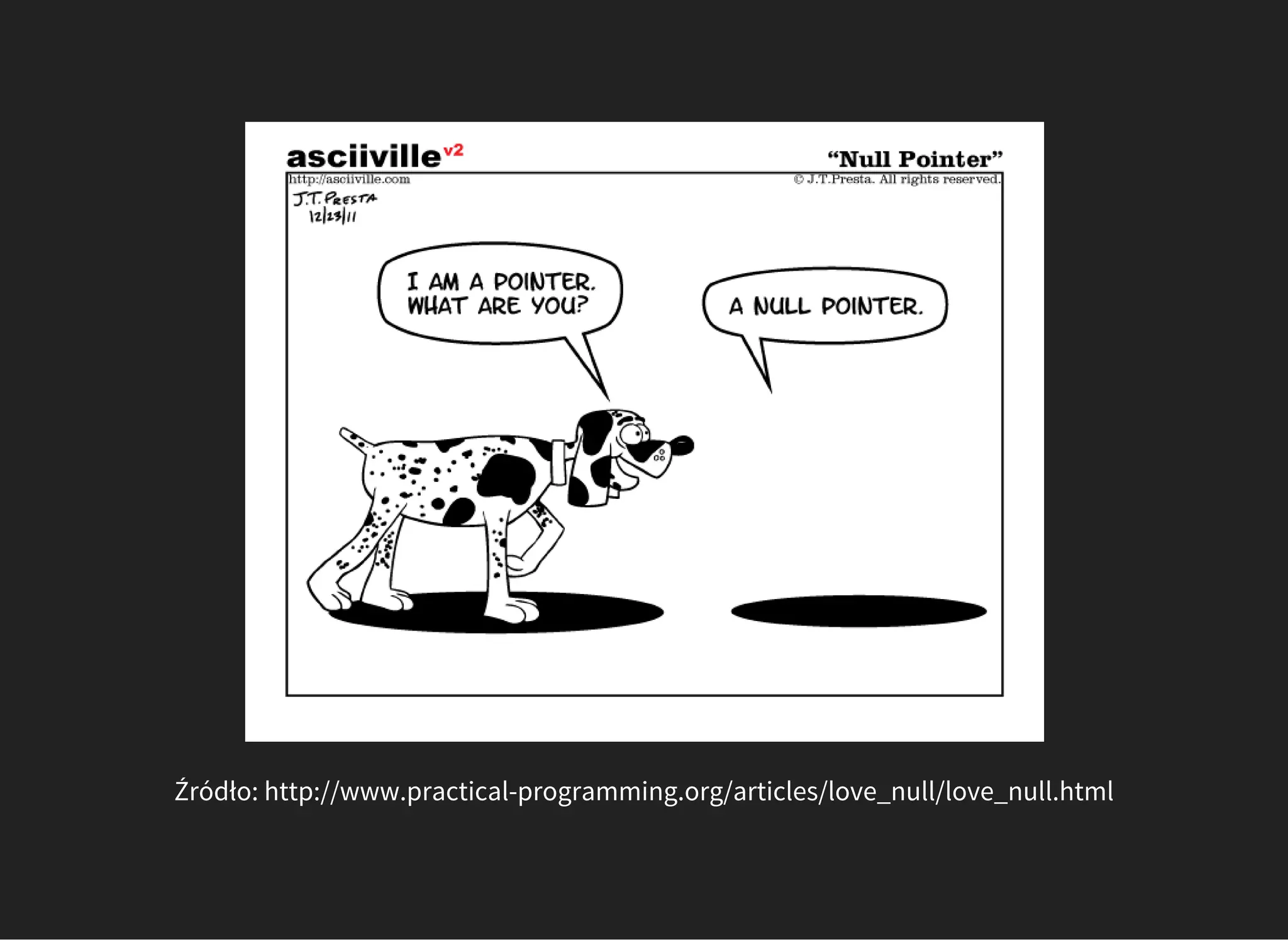 Źródło: http://www.practical-programming.org/articles/love_null/love_null.html
 