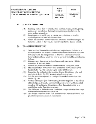 NDE PROCEDURE -GENERAL 
SUBJECT: ULTRASONIC TESTING 
AMIGOS TECHNICAL SERVICES (S) PTE LTD 
PAGE 
7 OF 23 
DATE 
REF DOC. ...
