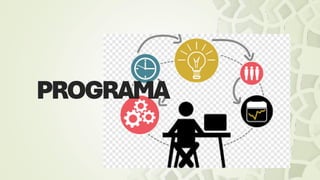 PROGRAMA
 