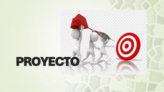 PROYECTO
 