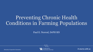 Paul E. Norrod, DrPH RN
Kentucky Cooperative Extension It starts with us
 