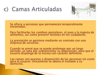 3.1.1.  Las características del cuidado informalLo proporciona sólo una persona.