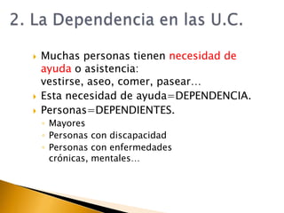 TIPOS DE FAMILIASFamilia nuclear: padres y sus hijos.Familia extensa: incluye otros parientes aparte de los padres e hijos, abuelos, tíos…Familias agregadas: la pareja vive junta, pero sin formalizar el matrimonio.Familias monoparentales: un solo miembro de la pareja con hijos no emancipados. Familias mezcladas o reconstituidas: uniones en las que al menos uno de los miembros tiene niños de una relación previa.Familias nucleares sin hijos: familias que no tienen hijos en el hogar.Familias con abuelos: hijos o hijas que se ocupan de sus padres, ya mayores, o de otros parientes de edad avanzada. Familias de abuelos: personas de edad avanzada que viven solas, sin hijos/as, ni parientes más jóvenes que se ocupen de ellas. Familias de complementación o suplencia: Son aquellos grupos familiares, con o sin hijos biológicos, que conviven y se ocupan de niños o adolescentes que no son hijos de ningún miembro de la pareja, y los cuales, salvo en el caso de adopción, pueden mantener un contacto más o menos intenso con las familias de origen.Familias con miembros de un mismo sexo: con o sin hijos, biológicos oadoptados. Familia de una sola persona: aunque las personas solas a menudo vivenindependientemente o con uno o más compañeros, ellos son generalmenteparte de la familia. La mayoría de adultos solteros mantienenlazos de familia con sus padres, hermanos y otros parientes.