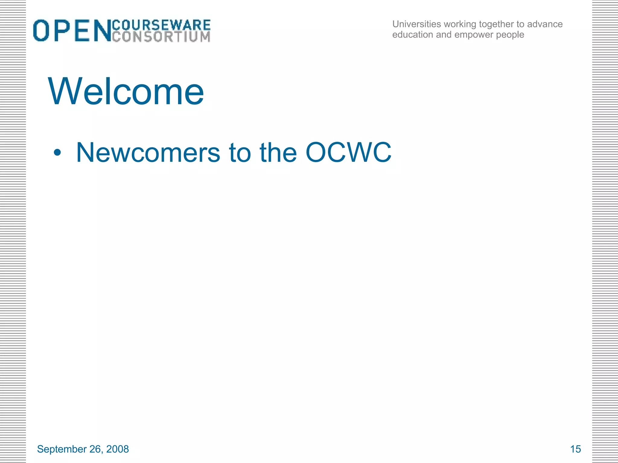 Welcome Newcomers to the OCWC June 5, 2009 