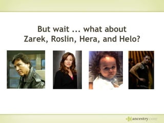 But wait ... what about
Zarek, Roslin, Hera, and Helo?

 