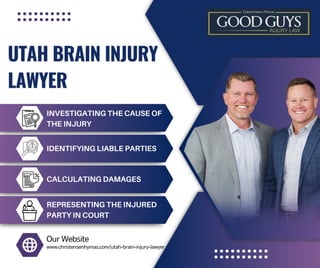 INVESTIGATING THE CAUSE OF
THE INJURY
IDENTIFYING LIABLE PARTIES
CALCULATING DAMAGES
REPRESENTING THE INJURED
PARTY IN COURT
Our Website
www.christensenhymas.com/utah-brain-injury-lawyer
 
