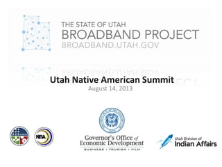 Utah Native American Summit
August 14, 2013
 