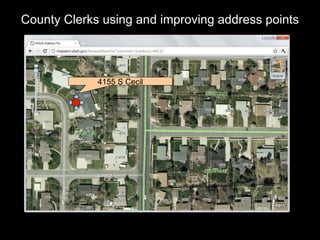 County Clerks using and improving address points



             4155 S Cecil
 