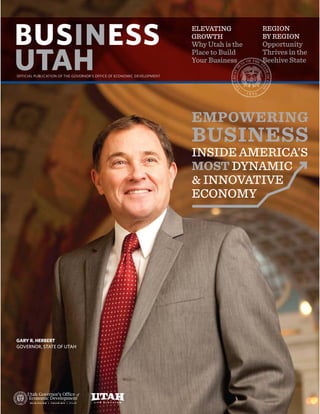 ELEVATING         REGION
GROWTH            BY REGION
Why Utah is the   Opportunity
Place to Build    Thrives in the
Your Business     Beehive State




EMPOWERING
BUSINESS
INSIDE AMERICA’S
MOST DYNAMIC
& INNOVATIVE
ECONOMY
 