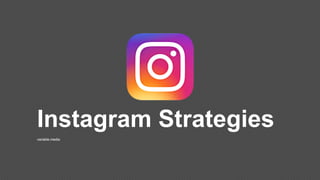Instagram Strategies
variable.media
 