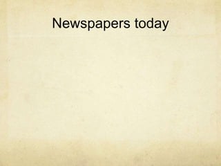 Newspapers today
 