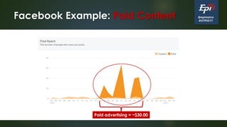 @epimetra
#UTPIO17
Facebook Example: Paid Content
Paid advertising = ~$30.00
 