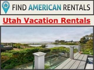 Utah Vacation Rentals
 