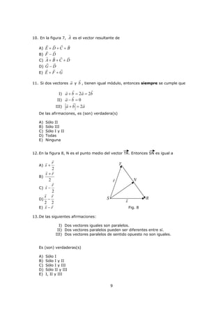 BA
GG
 obteniéndose así una suma de dos vectores.
A
G
B
G
A
G
B
G
BA
GG

A
G
A
G

A
G
B
G
A
G
  