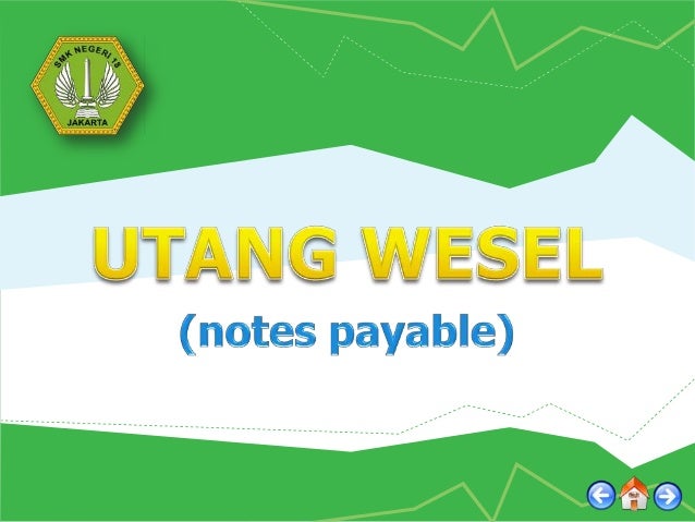 Utang wesel, hipotik dan obligasi