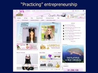 “ Practicing” entrepreneurship 