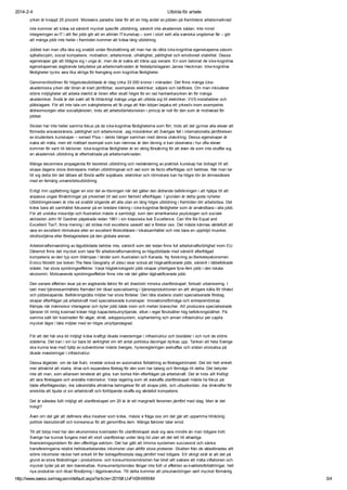 2014-2-4

Utbilda för arbete

yrken är knappt 25 procent. Moravecs paradox talar för att en hög andel av jobben på framtidens arbetsmarknad
inte kommer att kräva så särskilt mycket specifik utbildning, särskilt inte akademisk sådan. Inte minst
integreringen av IT i allt fler jobb gör att en allmän IT-kunskap – som i stort sett alla svenska ungdomar får – gör
att många jobb inte heller i framtiden kommer att kräva lång utbildning.
Jobbet kan man ofta lära sig snabbt under förutsättning att man har de rätta icke-kognitiva egenskaperna såsom
självdisciplin, social kompetens, motivation, arbetsmoral, uthållighet, pålitlighet och emotionell stabilitet. Dessa
egenskaper går att tillägna sig i unga år, men de är svåra att träna upp senare. En som betonat de icke-kognitiva
egenskapernas avgörande betydelse på arbetsmarknaden är Nobelpristagaren James Heckman. Icke-kognitiva
färdigheter tycks vara lika viktiga för framgång som kognitiva färdigheter.
Genomsnittslönen för högskoleutbildade är idag cirka 33 000 kronor i månaden. Det finns många ickeakademiska yrken där lönen är klart jämförbar, exempelvis elektriker, säljare och lokförare. Om man inkluderar
större möjligheter att arbeta övertid är lönen efter skatt högre för en rad hantverkaryrken än för många
akademiker. Ändå är det svårt att få tillräckligt många unga att utbilda sig till elektriker, VVS-installatörer och
plåtslagare. För att inte tala om svårigheterna att få unga att från början bejaka ett yrkesliv inom exempelvis
äldreomsorgen eller socialtjänsten, trots att arbetslöshetsrisken i princip är noll för den som är motiverad för
jobbet.
Skolan har inte heller samma fokus på de icke-kognitiva färdigheterna som förr, trots att det gynnar alla elever att
förmedla ansvarskänsla, pålitlighet och arbetsmoral. Jag misstänker att Sveriges fall i internationella jämförelsen
av studenters kunskaper – senast Pisa – delvis hänger samman med denna utveckling. Dessa egenskaper är
svåra att mäta, men ett mätbart exempel som kan nämnas är den ökning vi kan observera i hur ofta elever
kommer för sent till lektioner. Icke-kognitiva färdigheter är en viktig försäkring för att även de som inte skaffar sig
en akademisk utbildning är eftertraktade på arbetsmarknaden.
Många decenniers propaganda för teoretisk utbildning och nedvärdering av praktisk kunskap har bidragit till att
skapa dagens stora diskrepans mellan utbildningsval och vad som de facto efterfrågas och belönas. När man tar
till sig detta blir det lättare att förstå varför sopåkare, elektriker och rörmokare kan ha högre lön än ämneslärare
med en femårig universitetsutbildning.
Enligt min uppfattning ligger en stor del av lösningen när det gäller den åldrande befolkningen i att hjälpa till att
anpassa ungas förväntningar på yrkeslivet till vad som faktiskt efterfrågas. I grunden är detta goda nyheter.
Utbildningskraven är inte så snabbt stigande att alla utan en lång högre utbildning i framtiden blir arbetslösa. Det
krävs bara att samhället fokuserar på en bredare träning i icke-kognitiva färdigheter som är användbara i alla jobb.
För att undvika missnöje och frustration måste vi samtidigt, som den amerikanske psykologen och sociale
aktivisten John W Gardner påpekade redan 1961 i sin klassiska bok Excellence. Can We Be Equal and
Excellent Too?, finna mening i att sträva mot excellens oavsett vad vi företar oss. Det måste kännas värdefullt att
vara en excellent rörmokare eller en excellent förskollärare i lokalsamhället och inte bara en upphöjd musiker,
idrottsstjärna eller företagsledare på den globala arenan.
Arbetskraftsinvandring av lågutbildade behövs inte, särskilt som det redan finns full arbetskraftsrörlighet inom EU.
Däremot finns det mycket som talar för arbetskraftsinvandring av högutbildade med särskilt efterfrågad
kompetens av den typ som tillämpas i länder som Australien och Kanada. Ny forskning av Berkeleyekonomen
Enrico Moretti (se boken The New Geograhy of Jobs) visar också att högkvalificerade jobb, särskilt i tätbefolkade
städer, har stora spridningseffekter. Varje högteknologiskt jobb skapar ytterligare fyra–fem jobb i den lokala
ekonomin. Motsvarande spridningseffekter finns inte när det gäller lågkvalificerade jobb.
Den senare effekten visar på en avgörande faktor för att drastiskt minska utanförskapet: fortsatt urbanisering. I
takt med tjänstesamhällets framväxt blir ökad specialisering i tjänsteproduktionen en allt viktigare källa för tillväxt
och jobbskapande. Befolkningstäta miljöer har stora fördelar. Den täta stadens starkt specialiserade företag
skapar efterfrågan på arbetskraft med specialiserade kunskaper. Innovationsförmåga och entreprenörskap
främjas när människor interagerar och byter jobb både inom och mellan branscher. Att producera specialiserade
tjänster till rimlig kostnad kräver högt kapacitetsutnyttjande, vilket i regel förutsätter hög befolkningstäthet. På
samma sätt blir kostnaden för vägar, elnät, avloppssystem, sophantering och annan infrastruktur per capita
mycket lägre i täta miljöer med en högre utnyttjandegrad.
För att det här ska bli möjligt krävs kraftigt ökade investeringar i infrastruktur och bostäder i och runt de större
städerna. Det kan i sin tur bara bli verklighet om ett antal politiska låsningar dyrkas upp. Tanken att hela Sverige
ska kunna leva med hjälp av subventioner måste överges, hyresregleringen avskaffas och staten storsatsa på
ökade investeringar i infrastruktur.
Dessa åtgärder, om de bär frukt, innebär också en automatisk förbättring av företagsklimatet. Det blir helt enkelt
mer attraktivt att starta, driva och expandera företag för den som har talang och förmåga till detta. Det betyder
inte att man, som alliansen tenderat att göra, kan bortse från efterfrågan på arbetskraft. Det är trots allt frivilligt
att vara företagare och anställa människor. Varje regering som vill avskaffa utanförskapet måste ha fokus på
både efterfrågesidan, dvs säkerställa attraktiva betingelser för att skapa jobb, och utbudssidan, dvs drivkrafter för
enskilda att bjuda ut sin arbetskraft och fortlöpande skaffa sig värdefull kompetens.
Det är således fullt möjligt att utanförskapet om 20 år är ett marginellt fenomen jämfört med idag. Men är det
troligt?
Även om det går att definiera vilka insatser som krävs, måste vi fråga oss om det går att uppamma tillräcklig
politisk beslutskraft och konsensus för att genomföra dem. Många faktorer talar emot.
Till att börja med har den ekonomiska kostnaden för utanförskapet visat sig vara mindre än man tidigare trott.
Sverige har kunnat fungera med ett stort utanförskap under lång tid utan att det lett till allvarliga
finansieringsproblem för den offentliga sektorn. Det har gått att trimma systemen successivt och sänka
transfereringarna relativt heltidsarbetandes inkomster utan alltför stora protester. Skatten från de välavlönades allt
större inkomster räcker helt enkelt till fler bidragsförsörjda idag jämfört med tidigare. Ett viktigt skäl är att det på
grund av stora förändringar i produktions- och konsumtionsmönstren har blivit allt svårare att mäta inflationen och
mycket tyder på att den överskattas. Konsumentprisindex fångar inte fullt ut effekten av kvalitetsförbättringar, helt
nya produkter och ökad försäljning i lågprisvaruhus. Till detta kommer att prisutvecklingen varit mycket förmånlig

http://www.axess.se/magasin/default.aspx?article=2015#.UvFhSfnWXhM

3/4

 