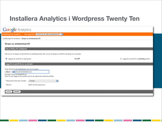 Installera Analytics i Wordpress Twenty Ten
 