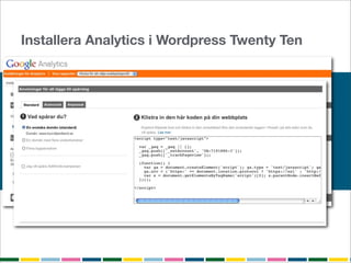 Installera Analytics i Wordpress Twenty Ten
 