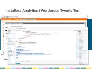 Installera Analytics i Wordpress Twenty Ten
 