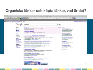 Organiska länkar och köpta länkar, vad är det?
 