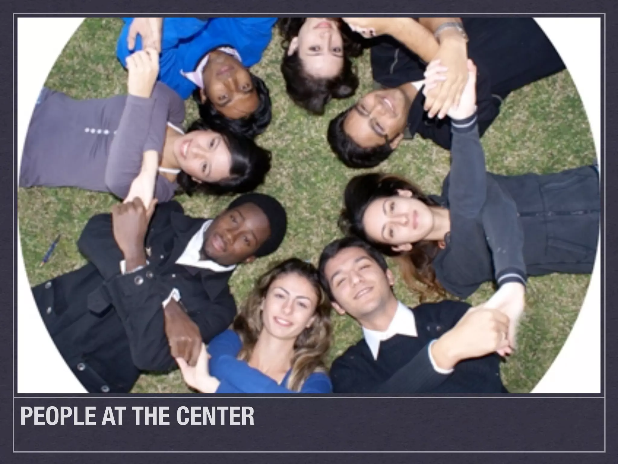 PEOPLE AT THE CENTER
 