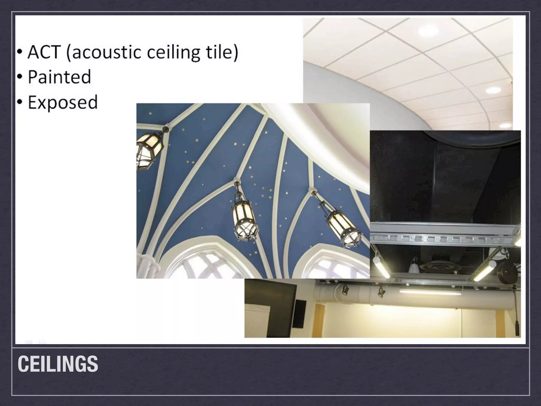 CEILINGS
 