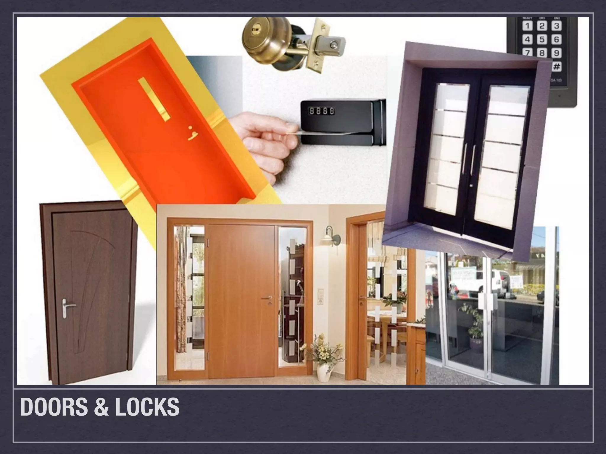 DOORS & LOCKS
 