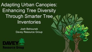 Tree Adaptining Adapting Urban Canopies: Enhancing Tree Diversity Through Smarter Tree ...