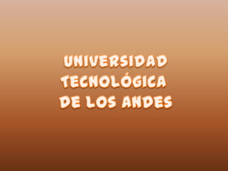 Universidad Tecnológica de los Andes