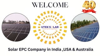 WELCOME
Solar EPC Company in India ,USA & Australia
Years Of Trust
 
