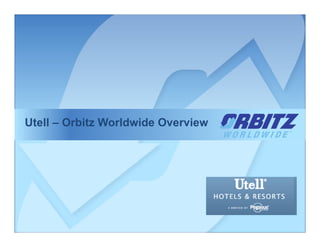 Utell – Orbitz Worldwide Overview
 