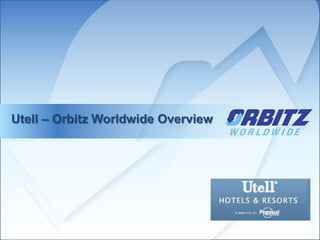 Utell – Orbitz Worldwide Overview
 