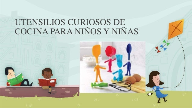 Utensilios Curiosos De Cocina Para Ninos Y Ninas Copia