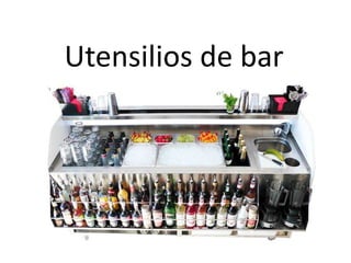 Utensilios de bar
 