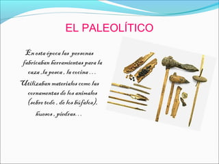Utensilios de la prehistoria