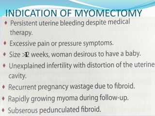 INDICATION OF MYOMECTOMY
1
 