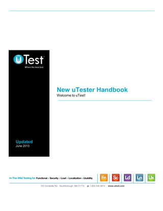 New uTester Handbook
Welcome to uTest!
Updated
June 2013
 